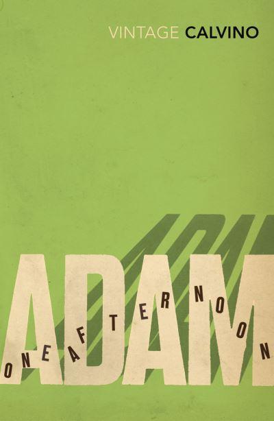 Adam, One Afternoon and Other Stories