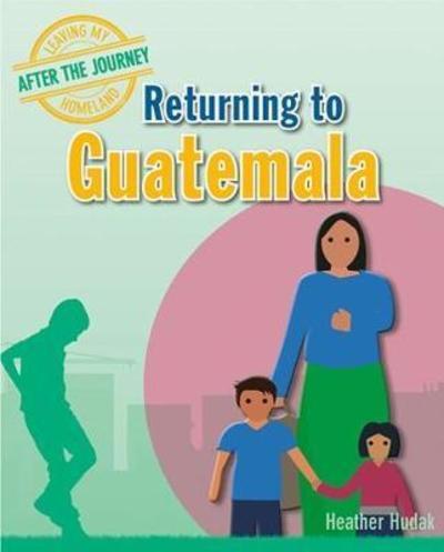 Returning To Guatemala