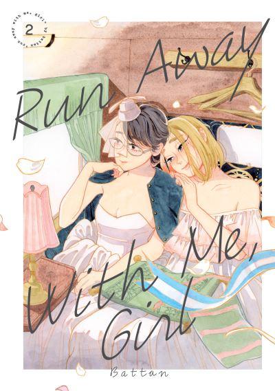 Run Away With Me, Girl. 2