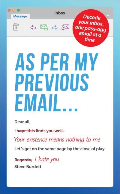 As Per My Previous Email...