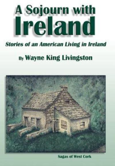 A Sojourn With Ireland