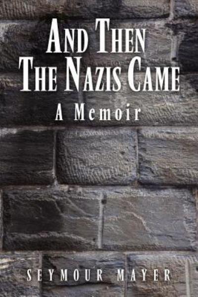 And Then the Nazis Came