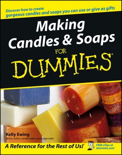 Making Candles & Soaps For Dummies