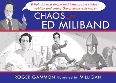 Chaos With Ed Miliband