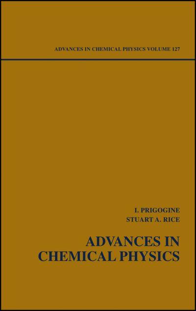 Advances in Chemical Physics. Vol. 127