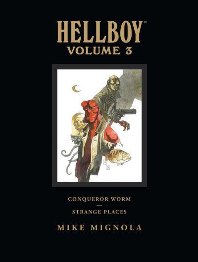 Hellboy Library Edition. Volume 3 Conqueror Worm and Strange
