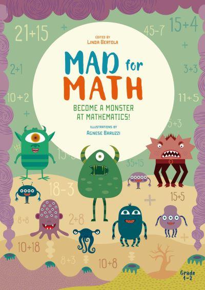 Mad For Math: Become a Monster At Mathematics