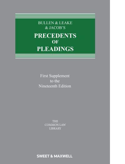 Bullen & Leake & Jacob's Precedents of Pleadings. First Cumu