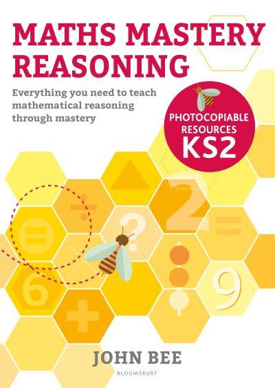 Maths Mastery Reasoning Photocopiable Resources KS2