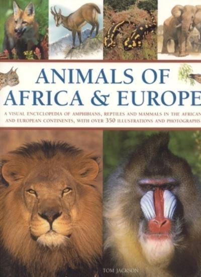 Animals of Africa &#38; Europe