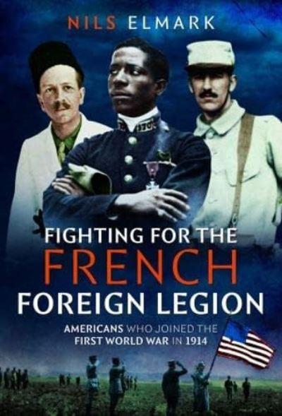 Fighting For the French Foreign Legion