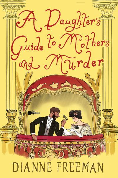 Daughter's Guide To Mothers and Murder, A