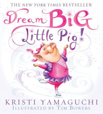 Dream Big, Little Pig