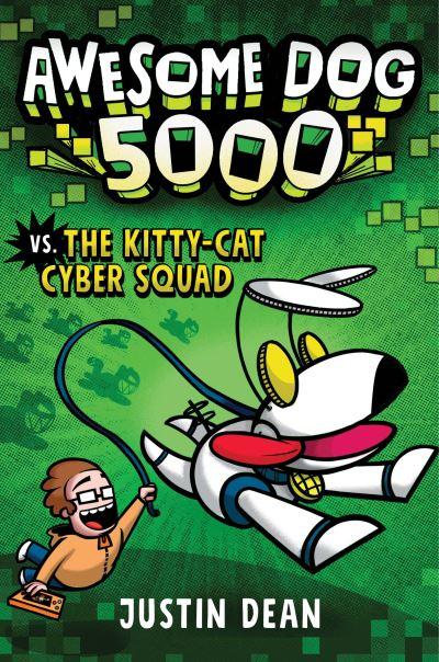 Awesome Dog 5000 Vs. The Kitty Cat Cyber Squad