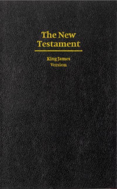 The New Testament of Our Lord and Saviour Jesus Christ