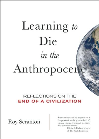 Learning To Die in the Anthropocene