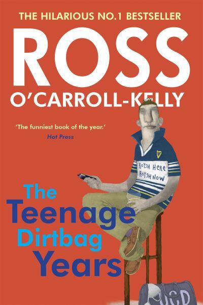 The Teenage Dirt-Bag Years