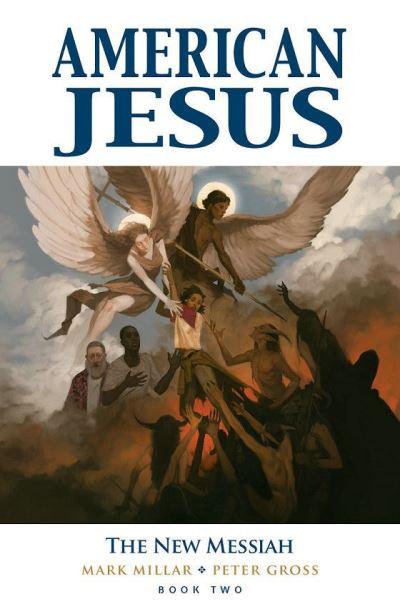 American Jesus. Volume Two The New Messiah