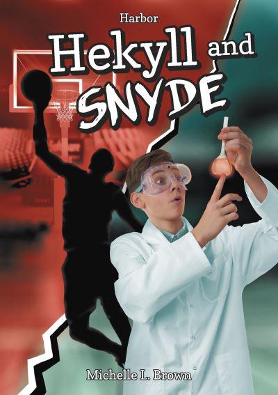 Hekyll and Snyde. Paperback