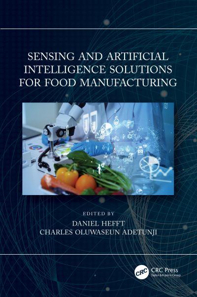 Sensing and Artificial Intelligence Solutions For Food Manuf