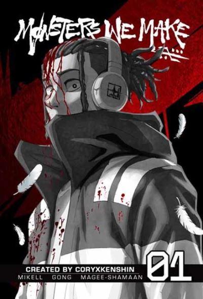 Monsters We Make. Vol. 1