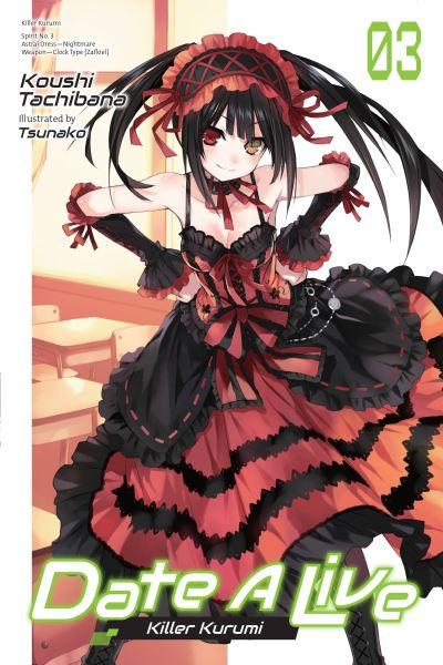 Date a Live. Volume 3 Killer Kurumi
