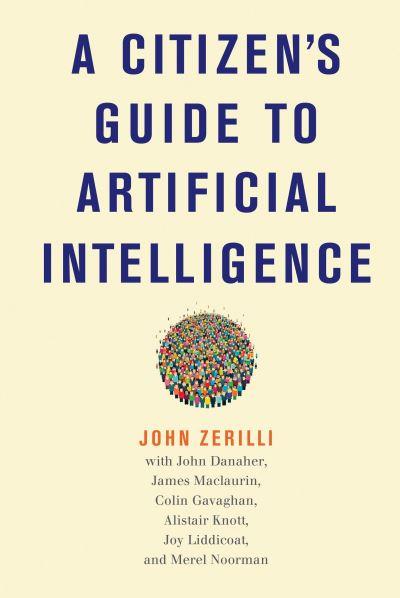 A Citizen's Guide To Artificial Intelligence