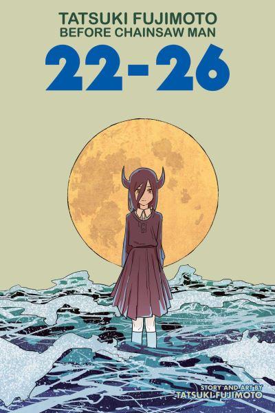 Before Chainsaw Man. 22-26