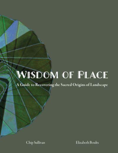 The Wisdom of Place