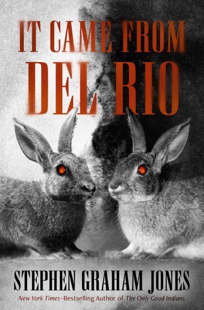 It Came From Del Rio