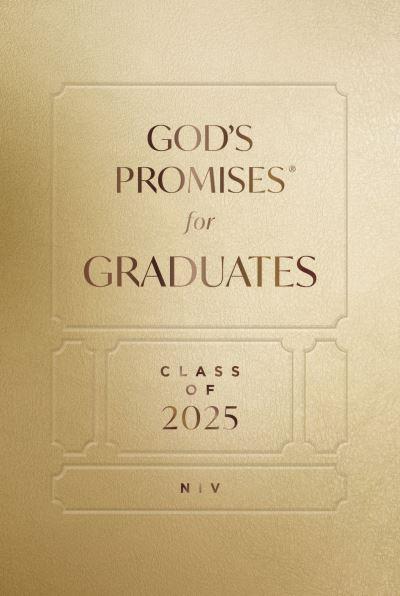 God's Promises For Graduates: Class of 2025 - Gold NIV