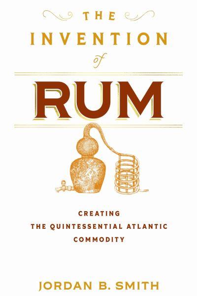 The Invention of Rum
