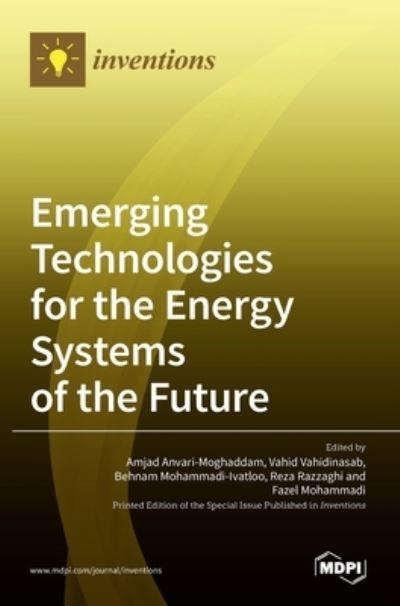 Emerging Technologies For the Energy Systems of the Future