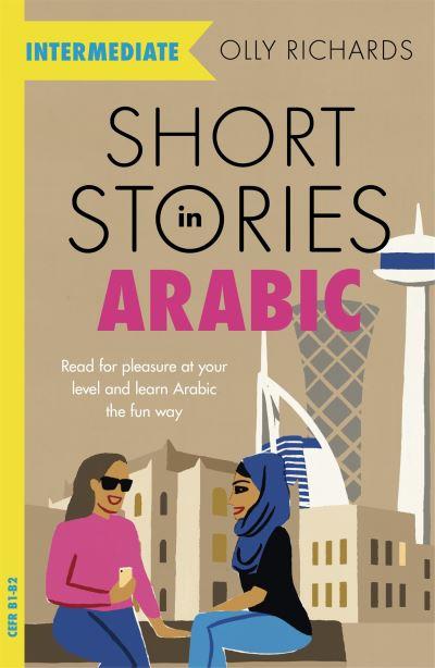 Short Stories in Arabic For Intermediate Learners