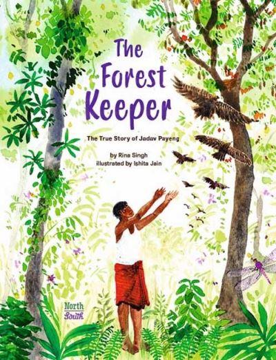 Forest Keeper-The True Story of Jadav Payeng, The
