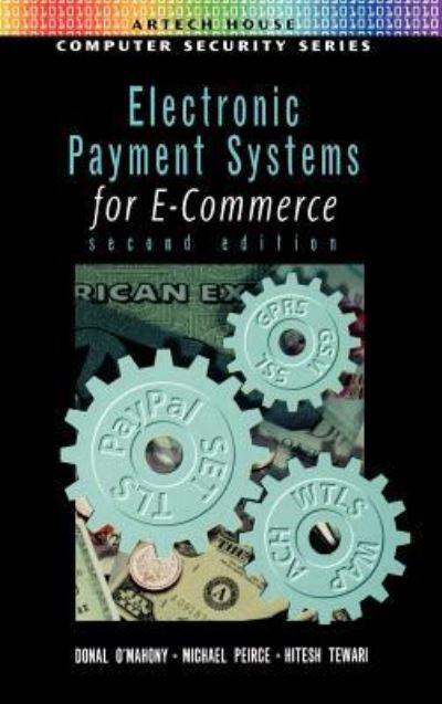 Electronic Payment Systems For E-Commerce