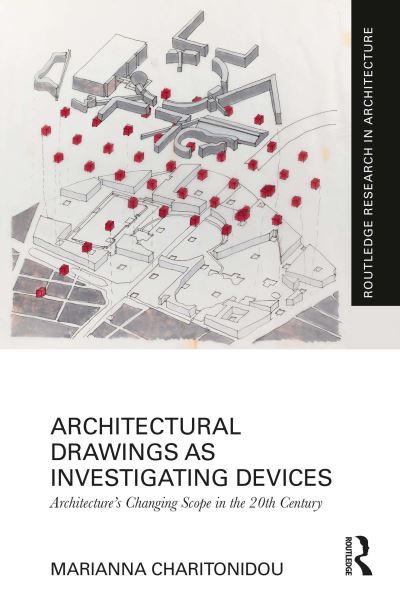 Architectural Drawings As Investigating Devices