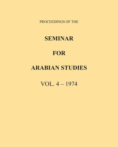 Proceedings of the Seminar For Arabian Studies Volume 4 1974