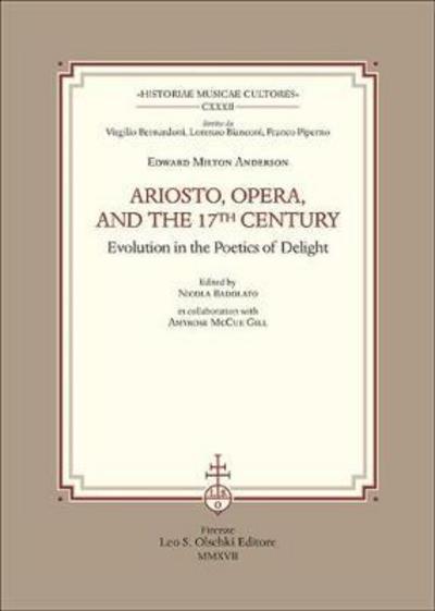 Ariosto, Opera and the 17th Century Evolution in the Poetics of Delight