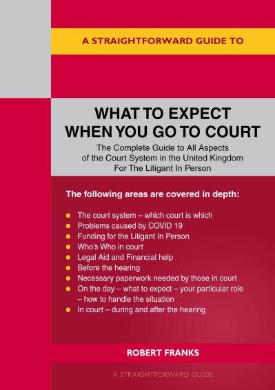 What To Expect When You Go To Court