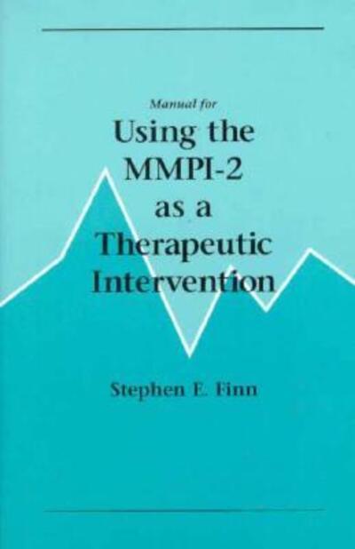 Manual For Using the MMPI-2 As a Therapeutic Intervention