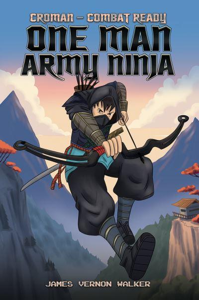 Croman - Combat Ready One Man Army Ninja