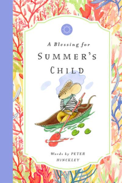A Blessing For Summer's Child