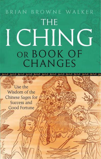 The I Ching, or, Book of Changes