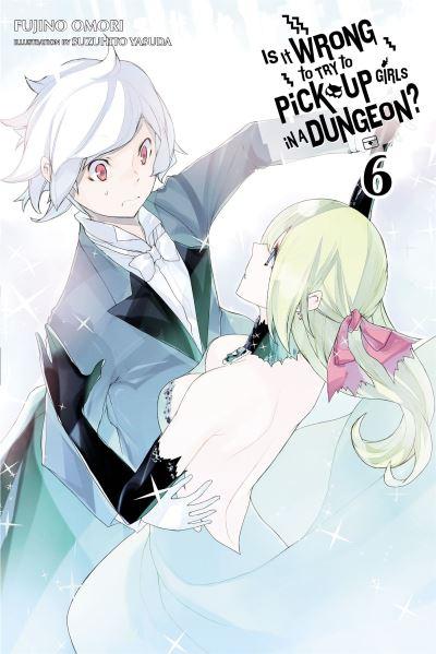 Is it Wrong To Try To Pick Up Girls in a Dungeon?. Volume 6