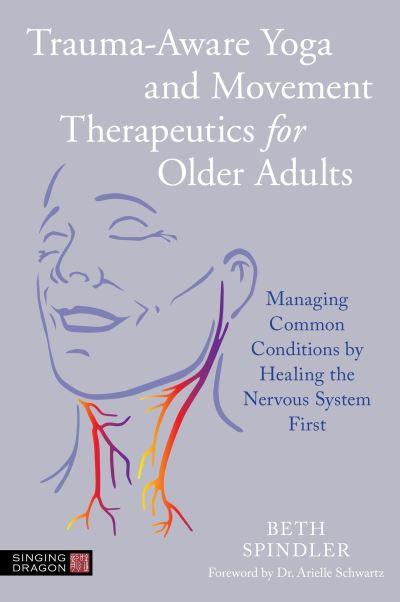 Trauma-Aware Yoga and Movement Therapeutics For Older Adults