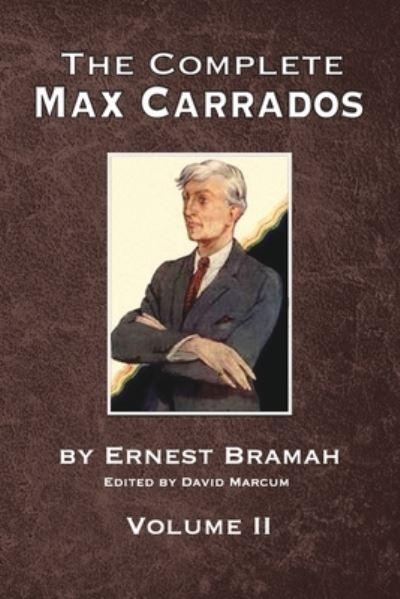 The Complete Max Carrados - Volume II