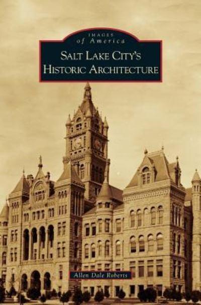 Salt Lake City's Historic Architecture