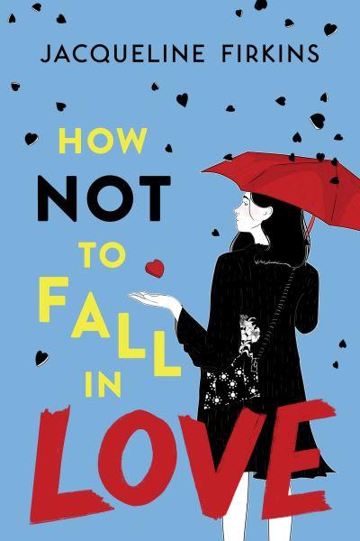 How Not To Fall in Love