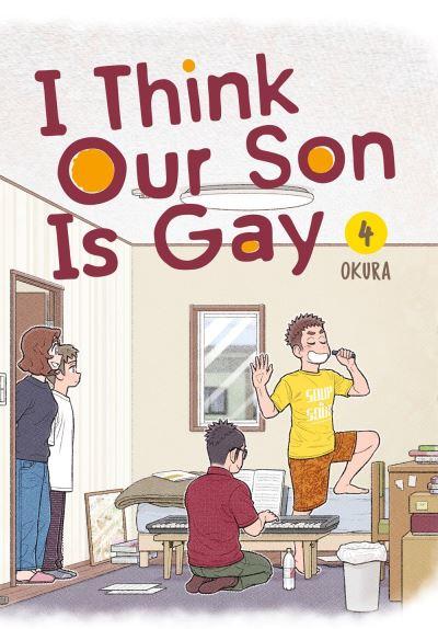 I Think Our Son Is Gay. 4